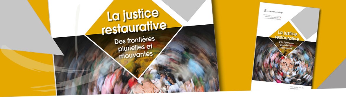 Vient de paraître aux Presses de l’Énap : « La justice restaurative - septembre 2021