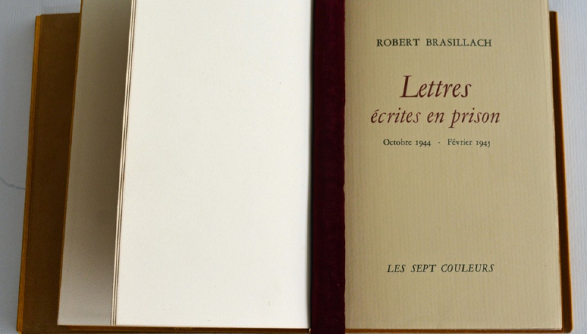 Enap, les Pépites du CRHCP. BRASILLACH Robert - Lettres écrites en prison [octobre 1944-février 1945]. Paris, Ed Sept couleurs,1952 