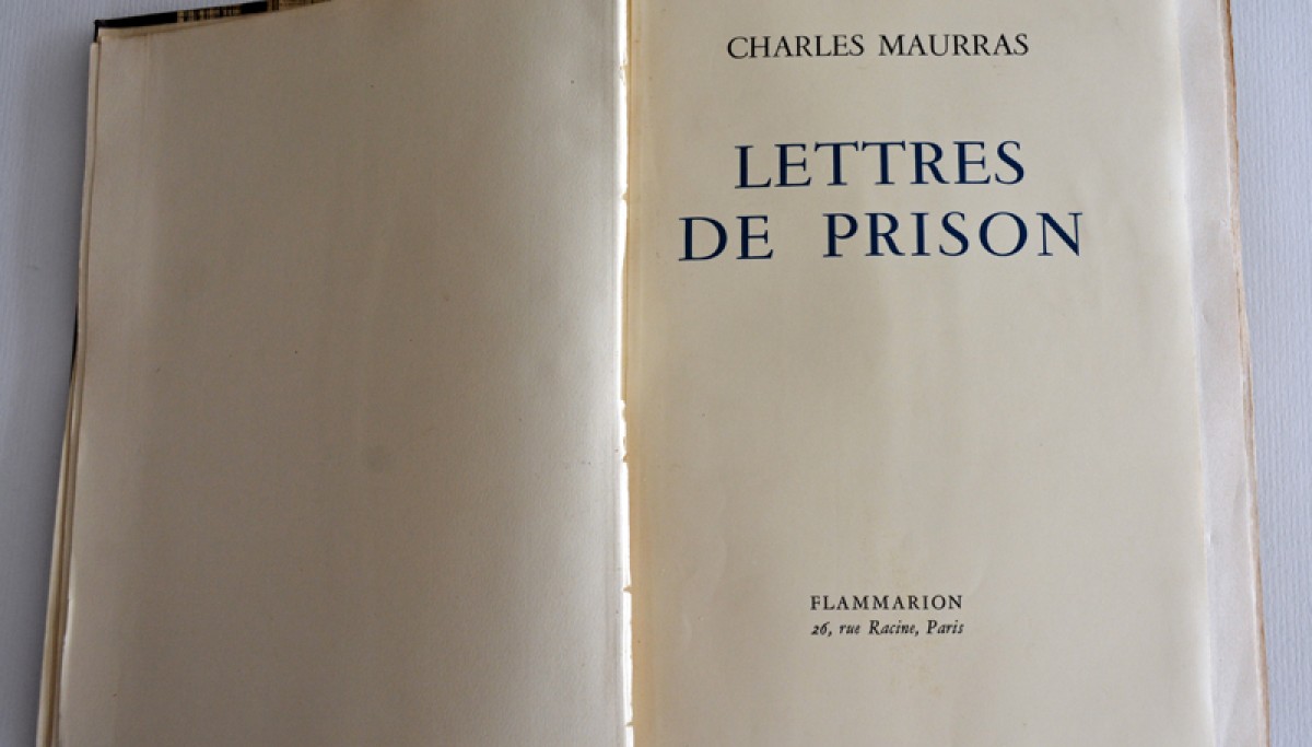 Enap, les Pépites du CRHCP. MAURRAS Charles (1868-1952). Lettres de prison, 8 septembre 1944-16 novembre 1952 - Paris, Flammarion, 1958
