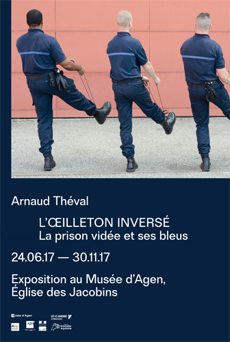 Expo : l'oeilleton inversé, la prison vidée et ses bleus, par Arnaud Théval  - Musée des Beaux-Arts d'Agen, 24 juin / 30 novembre 2017