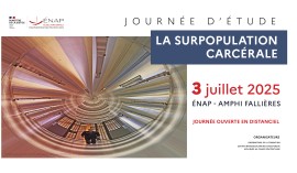 Surpopulation carcérale : l’ÉNAP organise une journée d’étude le 3 juillet 2025
