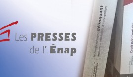 Les presses de l'Enap, maison d'édition de l'Ecole nationale d'administration pénitentiaire