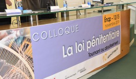 Colloque : 10ème anniversaire de la Loi pénitentiaire : tournant ou aboutissement