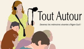 Appel à participation : Devenez les mémoires vivantes d’Agen Sud 