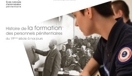 Vient de paraître : Histoire de la formation des personnels pénitentiaires du 19ème siècle à nos jours