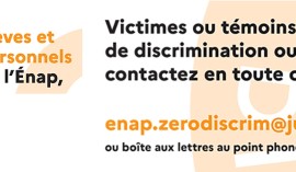 Prévention et lutte contre les discriminations et les risques psycho-sociaux à l’Énap : dispositif « ZERO DISCRIM, ZERO RPS »