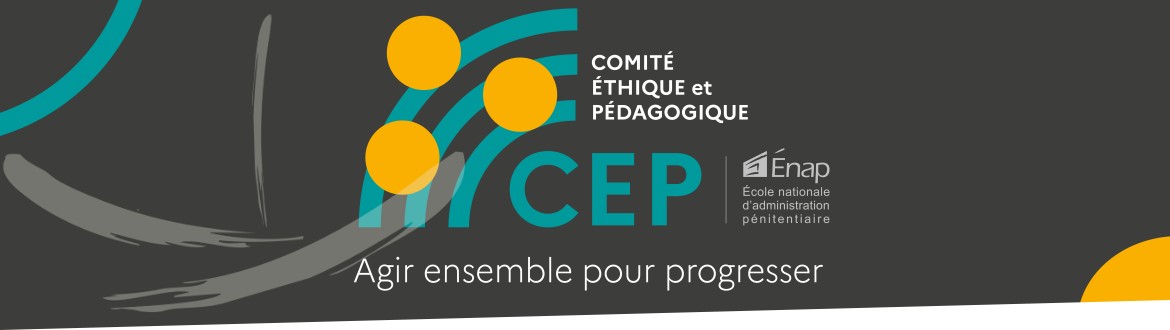 Le comité éthique et pédagogique