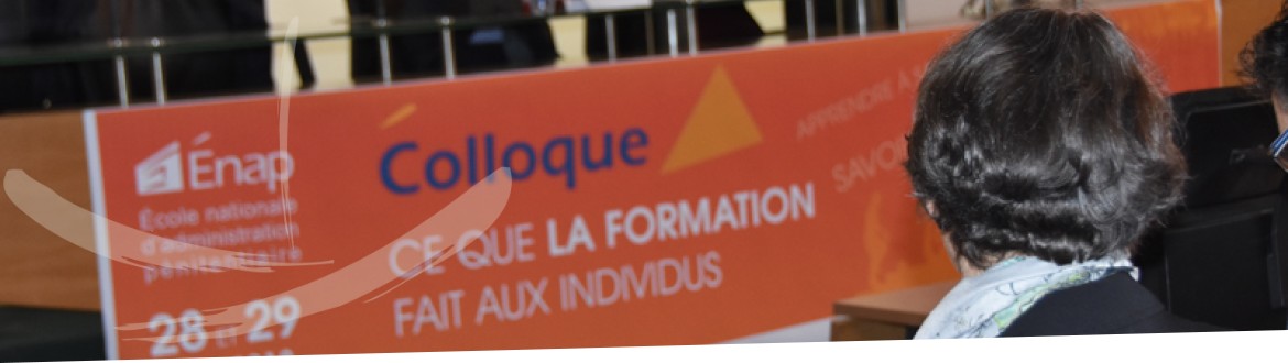 Ce que la formation fait aux individus, Enap - 28 et 29 mars 2018