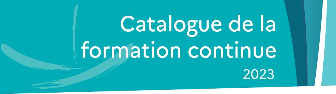 Vient de paraître : Catalogue de la formation continue 2023