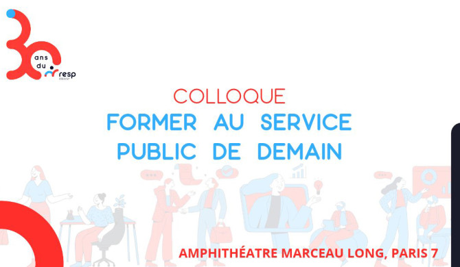 Le Réseau des Écoles de Service Public (RESP) fête ses 30 ans et organise un colloque tourné vers l’avenir 