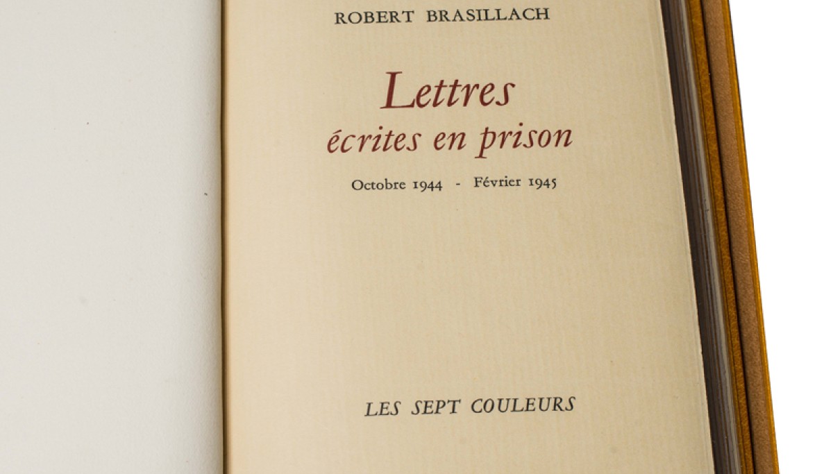 Enap, les Pépites du CRHCP. BRASILLACH Robert - Lettres écrites en prison [octobre 1944-février 1945]. Paris, Ed Sept couleurs,1952