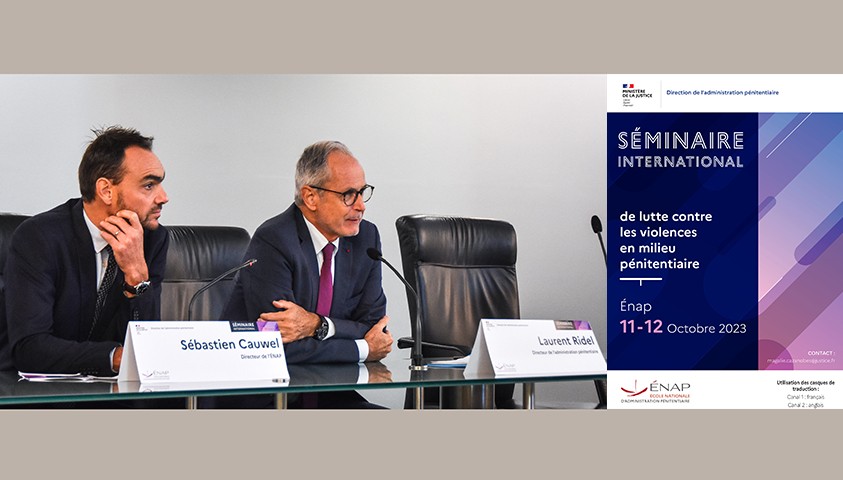 Séminaire international de lutte contre les violences en milieu pénitentiaire – les 11 et 12 octobre 2023