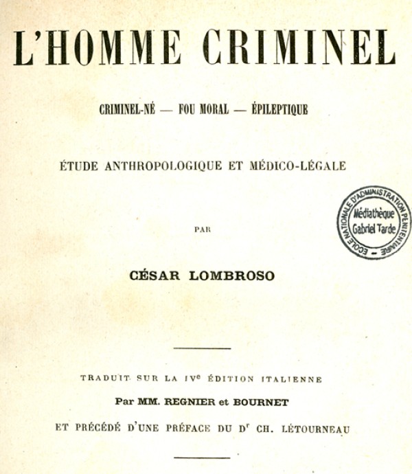 L’Homme criminel, LOMBROSO, 1887